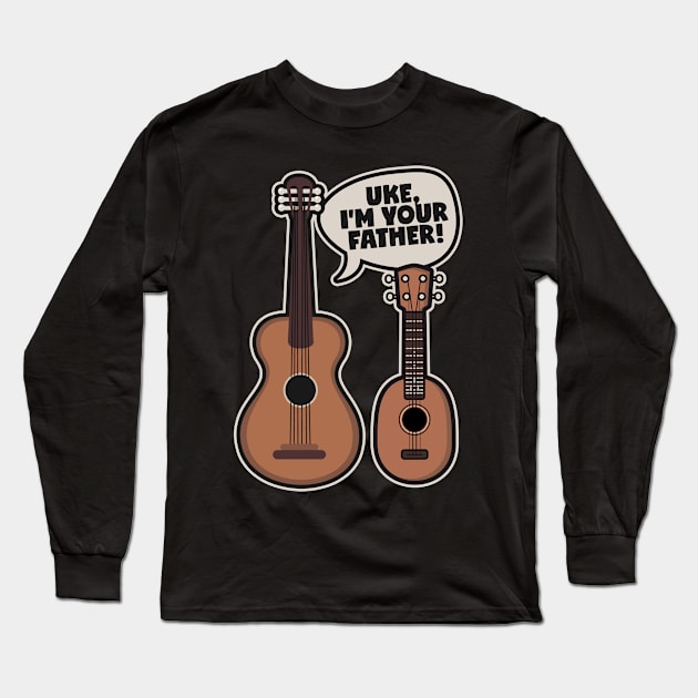 Ukulele Guitar Saying Uke I am your father Long Sleeve T-Shirt by voidea